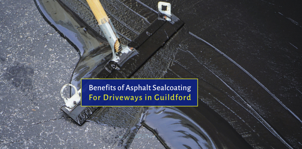 Benefits of Asphalt Sealcoating for Driveways in Guildford