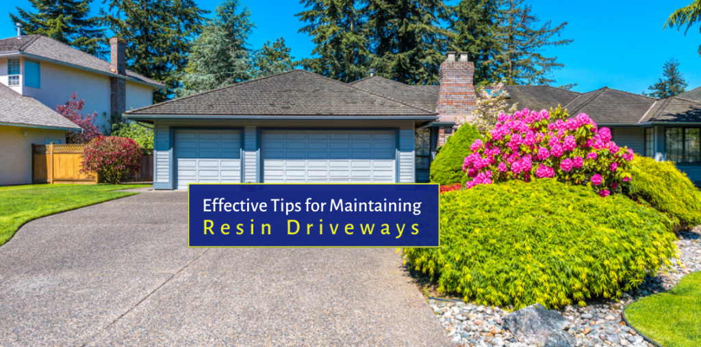 Effective Tips for Maintaining Resin Driveways in Reigate